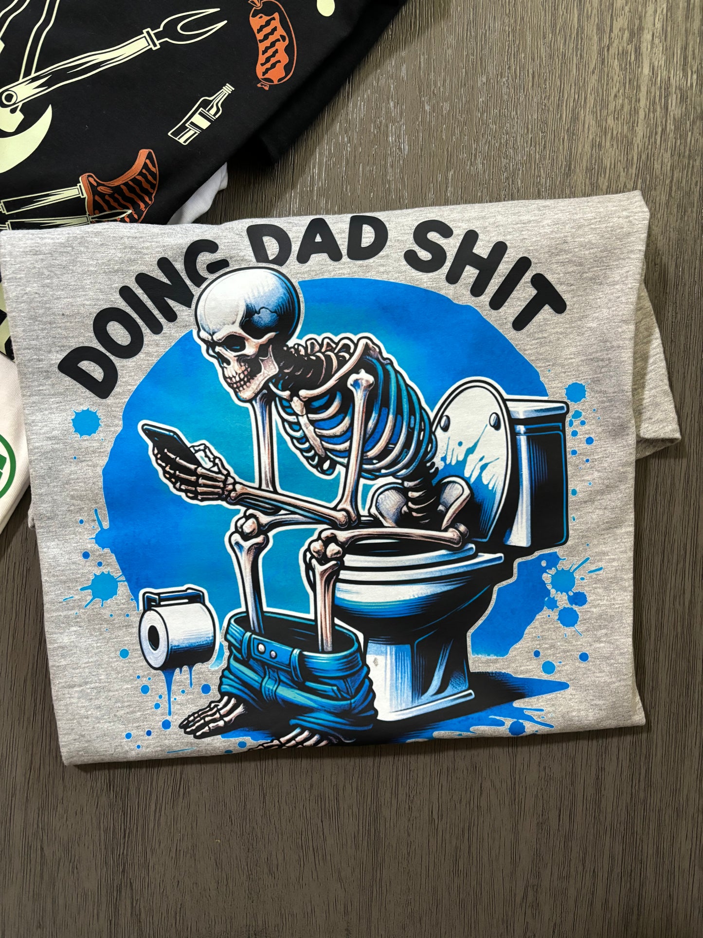 Doing dad shit Tee