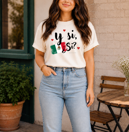 Y si si Mexico Tee